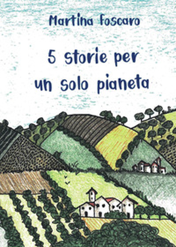 5 storie per un solo pianeta - Librerie.coop 5 storie per un solo pianeta - Librerie.coop