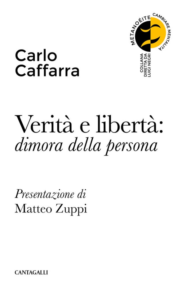Verità e libertà: dimora della persona - Librerie.coop Verità e libertà: dimora della persona - Librerie.coop