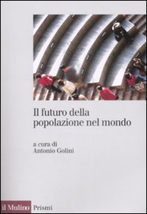 Il futuro della popolazione del mondo - Librerie.coop Il futuro della popolazione del mondo - Librerie.coop