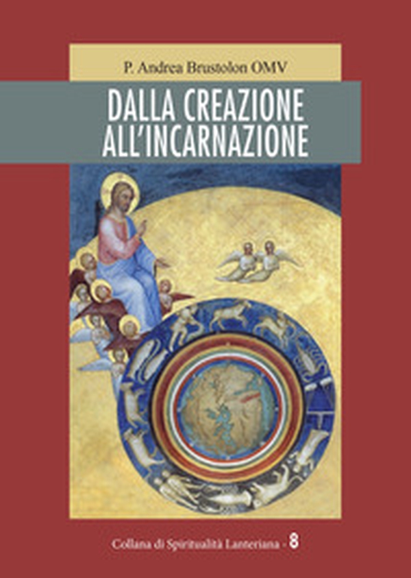 Dalla creazione all'incarnazione - Librerie.coop Dalla creazione all'incarnazione - Librerie.coop