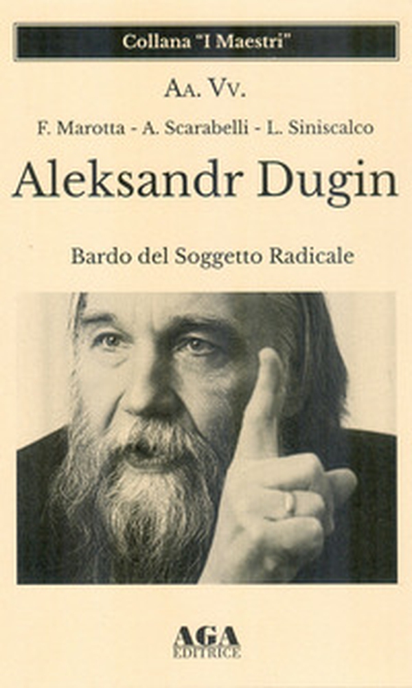 Aleksandr Dugin. Bardo del soggetto radicale - Librerie.coop Aleksandr Dugin. Bardo del soggetto radicale - Librerie.coop