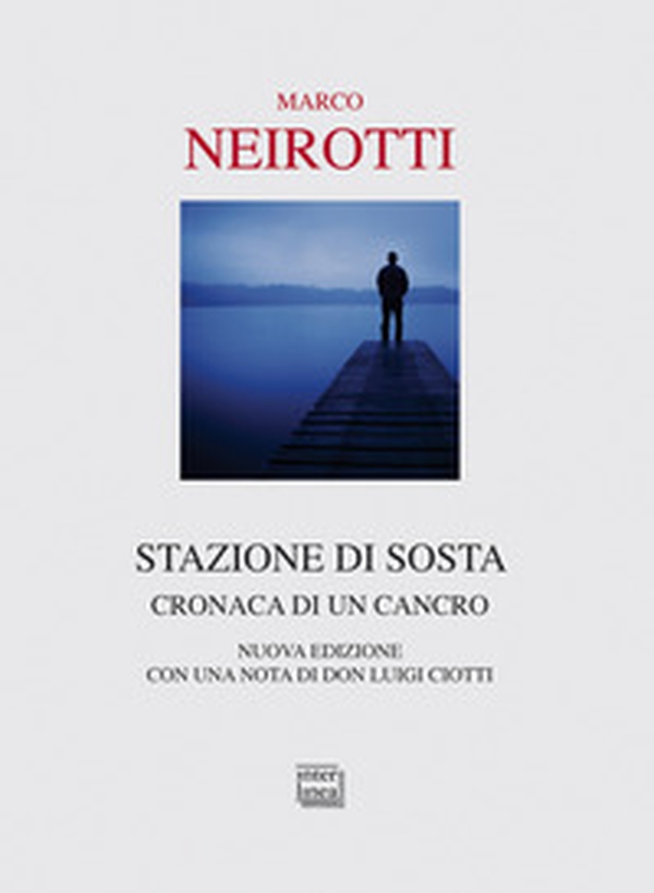 Stazione di sosta. Cronaca di un cancro - Librerie.coop Stazione di sosta. Cronaca di un cancro - Librerie.coop