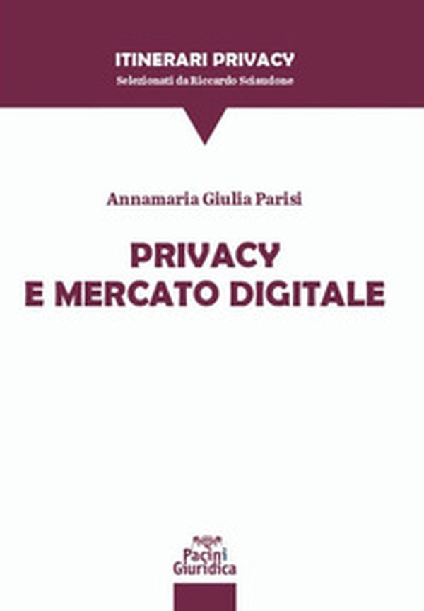Privacy e mercato digitale - Librerie.coop Privacy e mercato digitale - Librerie.coop