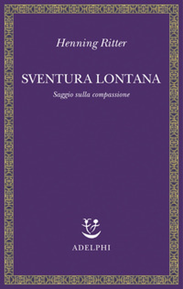 Sventura lontana. Saggio sulla compassione - Librerie.coop Sventura lontana. Saggio sulla compassione - Librerie.coop