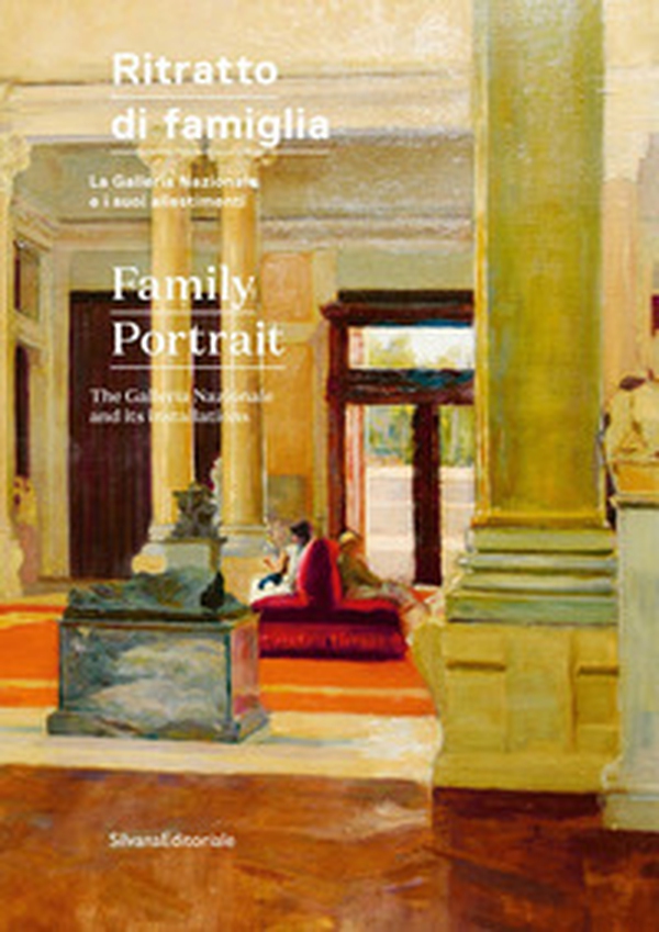 Ritratto di famiglia. La Galleria Nazionale e i suoi allestimenti. Ediz. italiana e inglese - Librerie.coop Ritratto di famiglia. La Galleria Nazionale e i suoi allestimenti. Ediz. italiana e inglese - Librerie.coop