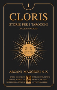 Cloris. Storie per i tarocchi - Vol. 1 - Librerie.coop
