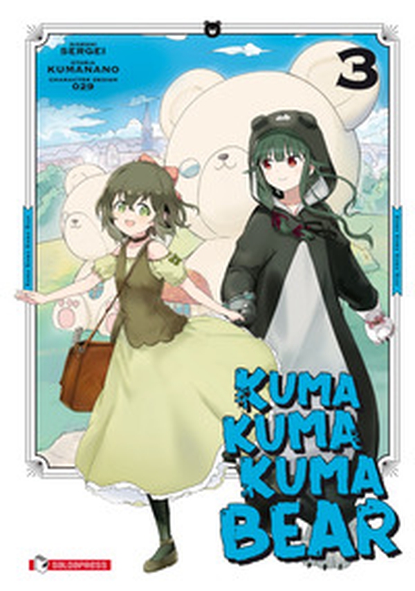 Kuma kuma kuma bear - Vol. 3 - Librerie.coop Kuma kuma kuma bear - Vol. 3 - Librerie.coop