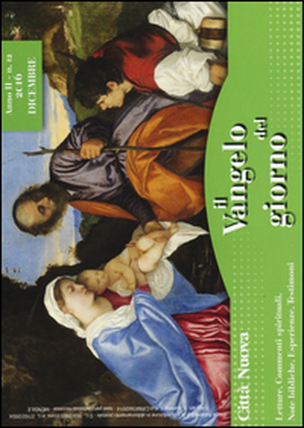 Il Vangelo del giorno. Letture, commenti spirituali, note esegetiche, esperienze, testimoni. Dicembre 2016 - Librerie.coop Il Vangelo del giorno. Letture, commenti spirituali, note esegetiche, esperienze, testimoni. Dicembre 2016 - Librerie.coop