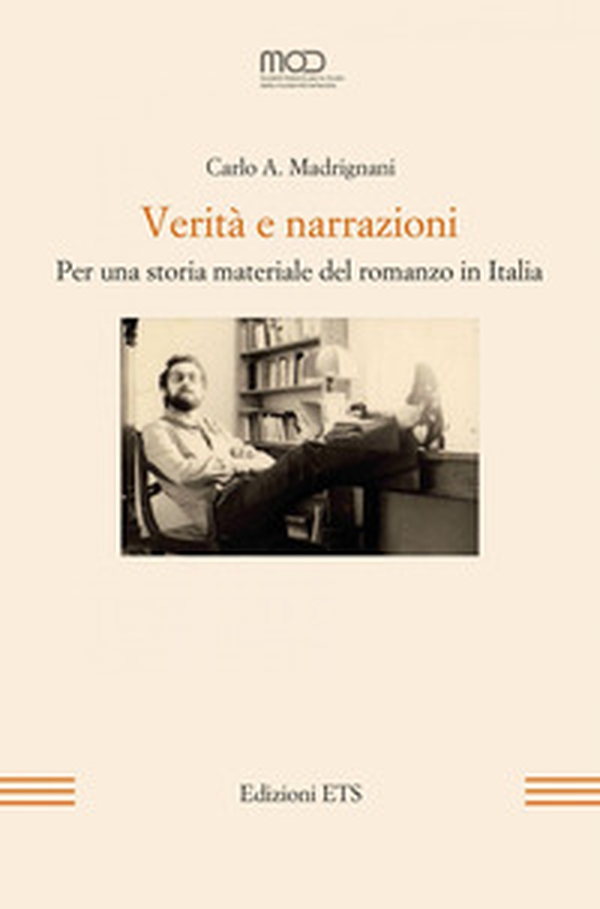 Verità e narrazioni. Per una storia materiale del romanzo in Italia - Librerie.coop Verità e narrazioni. Per una storia materiale del romanzo in Italia - Librerie.coop