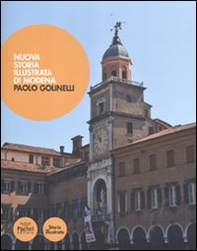 Nuova storia illustrata di Modena - Librerie.coop