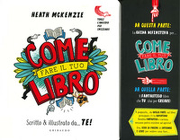 Come fare il tuo libro. Scritto & illustrato da... te! - Librerie.coop Come fare il tuo libro. Scritto & illustrato da... te! - Librerie.coop
