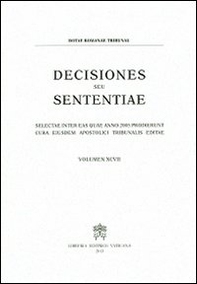Decisiones seu sententiae. Selectae inter eas quae anno 2005 prodierunt cura eiusdem apostolici tribunalis editae - Vol. 97 - Librerie.coop