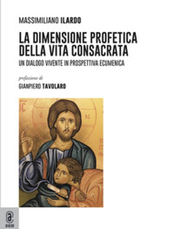 La dimensione profetica della vita consacrata - Librerie.coop La dimensione profetica della vita consacrata - Librerie.coop