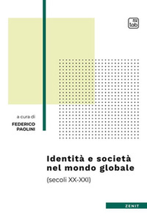 Identità e società nel mondo globale (secoli XX-XXI) - Librerie.coop Identità e società nel mondo globale (secoli XX-XXI) - Librerie.coop