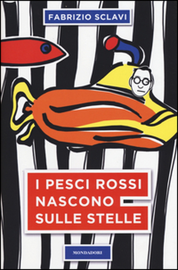 I pesci rossi nascono sulle stelle - Librerie.coop I pesci rossi nascono sulle stelle - Librerie.coop