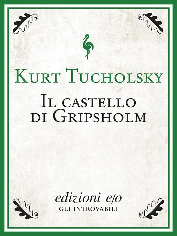 Il castello di Gripsholm - Librerie.coop Il castello di Gripsholm - Librerie.coop
