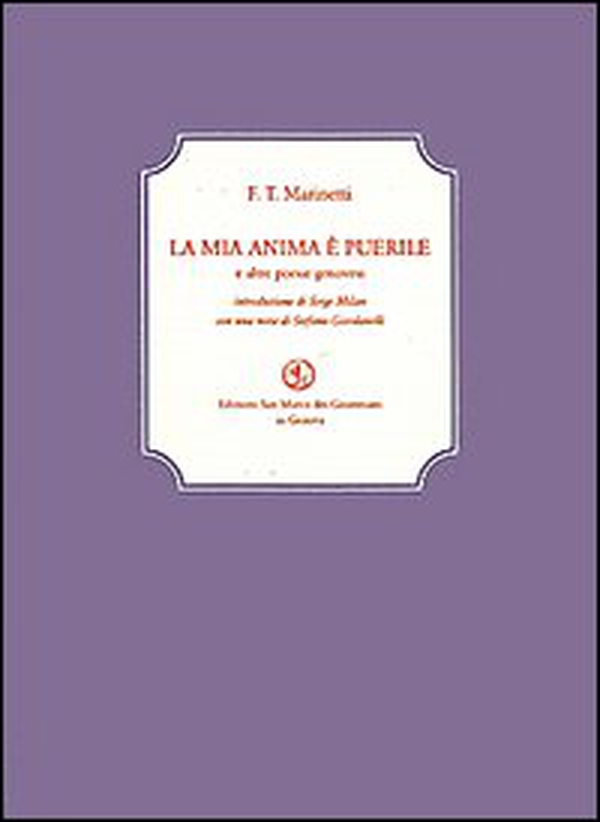 La mia anima è puerile e altre poesie genovesi - Librerie.coop La mia anima è puerile e altre poesie genovesi - Librerie.coop