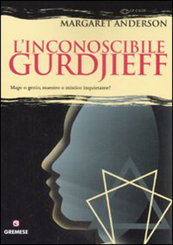 L'inconoscibile Gurdjieff - Librerie.coop L'inconoscibile Gurdjieff - Librerie.coop
