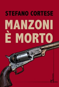 Manzoni è morto - Librerie.coop