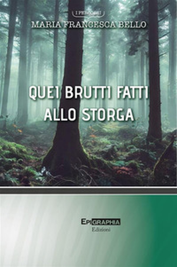 Quei brutti fatti allo storga - Librerie.coop Quei brutti fatti allo storga - Librerie.coop