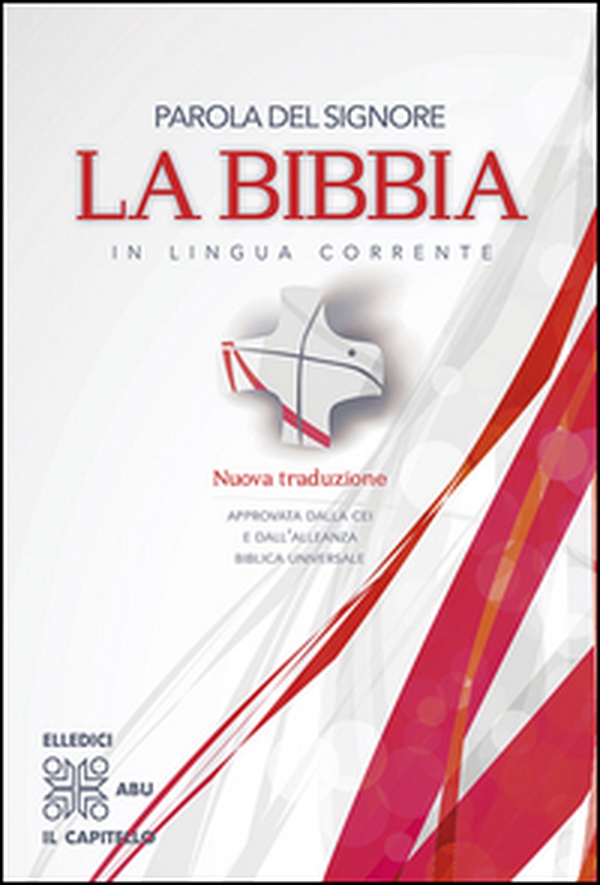 Parola del Signore. La Bibbia in lingua corrente - Librerie.coop Parola del Signore. La Bibbia in lingua corrente - Librerie.coop