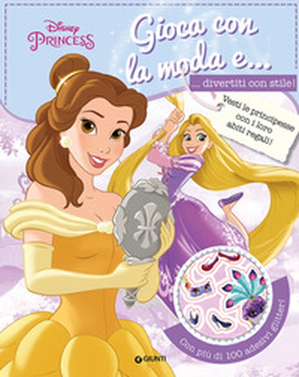 Gioca con la moda e... divertiti con stile! Principesse. Con adesivi - Librerie.coop Gioca con la moda e... divertiti con stile! Principesse. Con adesivi - Librerie.coop