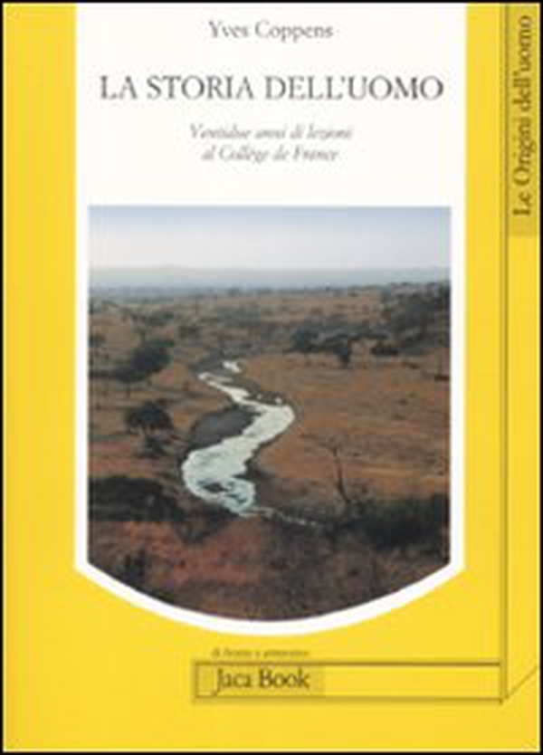La storia dell'uomo. Ventidue anni di lezioni al Collège de France (1983-2005) - Librerie.coop La storia dell'uomo. Ventidue anni di lezioni al Collège de France (1983-2005) - Librerie.coop