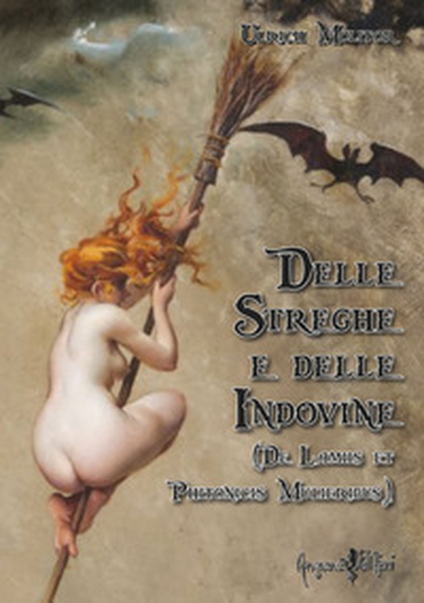 Delle streghe e delle indovine. (De Lamiis et Phitonicis Mulieribus) - Librerie.coop Delle streghe e delle indovine. (De Lamiis et Phitonicis Mulieribus) - Librerie.coop