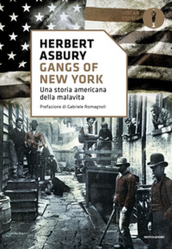 Gangs of New York. Una storia americana della malavita - Librerie.coop Gangs of New York. Una storia americana della malavita - Librerie.coop