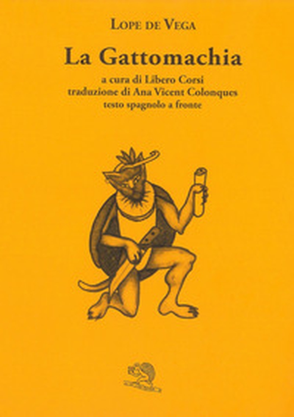 La gattomachia. Testo spagnolo a fronte - Librerie.coop La gattomachia. Testo spagnolo a fronte - Librerie.coop