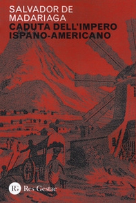 Caduta dell'impero ispano-americano - Librerie.coop