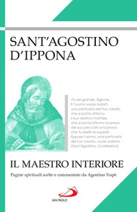 Il maestro interiore. Pagine spirituali scelte e commentate da Agostino Trapè - Librerie.coop