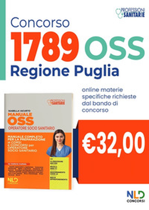Manuale per 1789 posti OSS Regione Puglia. Manuale completo per la preparazione ai corsi e concorsi per operatore socio sanitario 2022 - Librerie.coop Manuale per 1789 posti OSS Regione Puglia. Manuale completo per la preparazione ai corsi e concorsi per operatore socio sanitario 2022 - Librerie.coop