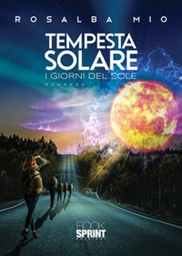 Tempesta solare. I giorni del sole - Librerie.coop Tempesta solare. I giorni del sole - Librerie.coop
