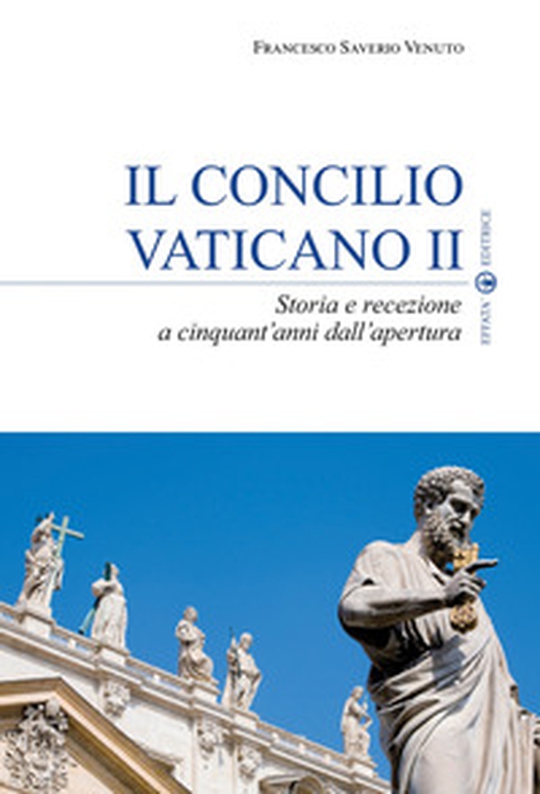 Il Concilio Vaticano II. Storia e recezione a cinquant'anni dall'apertura - Librerie.coop Il Concilio Vaticano II. Storia e recezione a cinquant'anni dall'apertura - Librerie.coop