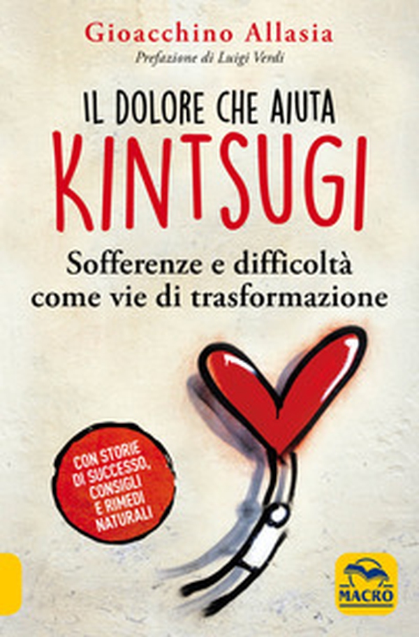 Il dolore che aiuta. Kintsugi. Sofferenze e difficoltà come vie di trasformazione - Librerie.coop Il dolore che aiuta. Kintsugi. Sofferenze e difficoltà come vie di trasformazione - Librerie.coop