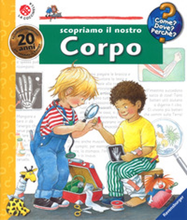 Scopriamo il nostro corpo - Librerie.coop Scopriamo il nostro corpo - Librerie.coop