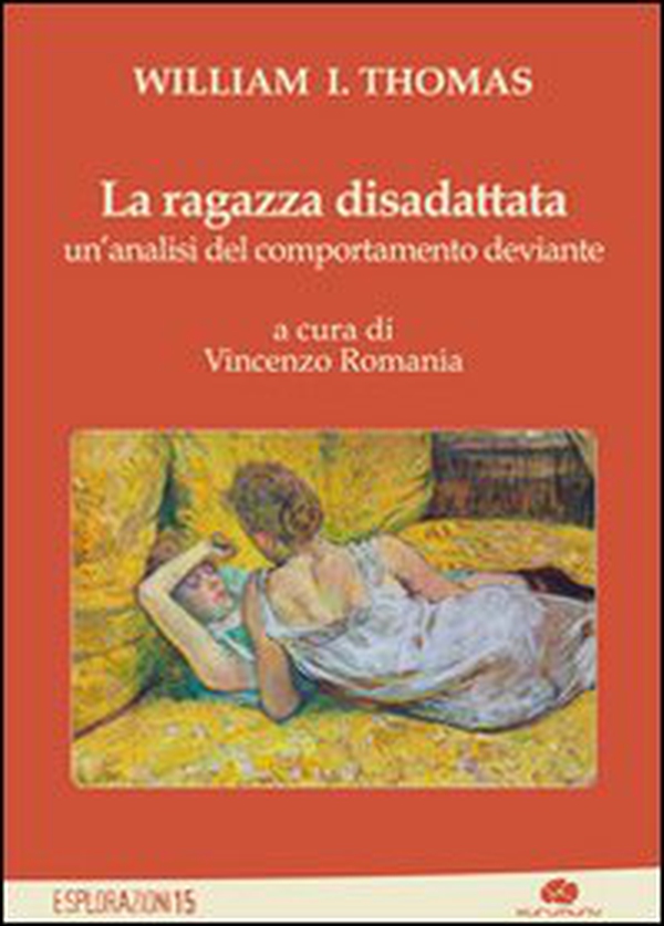 La ragazza disadattata. Un'analisi del comportamento deviante - Librerie.coop La ragazza disadattata. Un'analisi del comportamento deviante - Librerie.coop