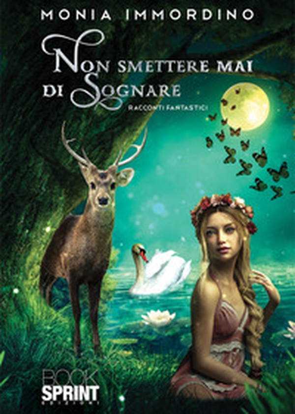Non smettere mai di sognare - Librerie.coop Non smettere mai di sognare - Librerie.coop