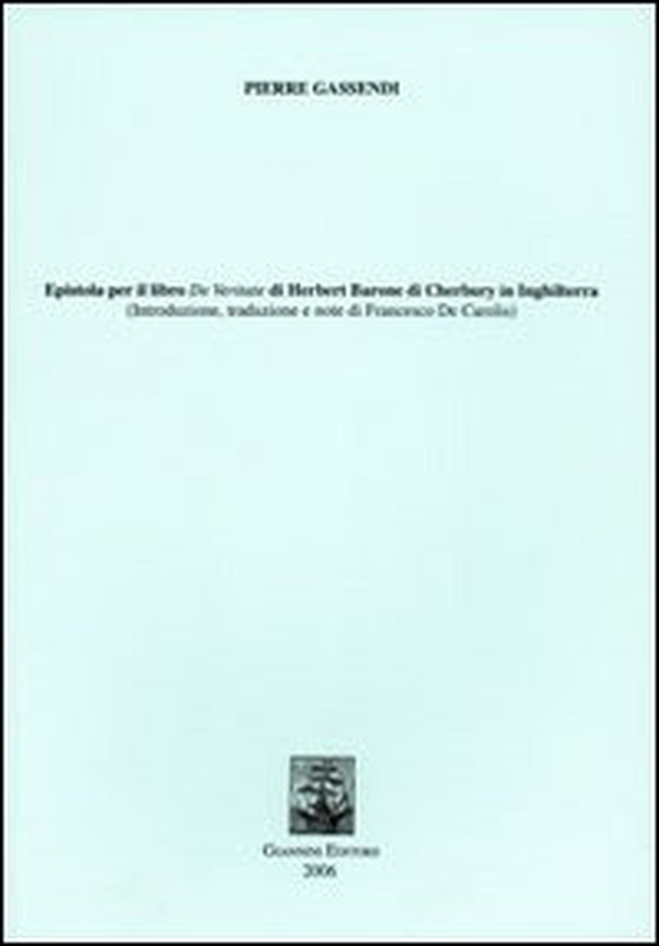 Epistola per il libro De veritate di Herbert Barone di Cherbury in Inghilterra - Librerie.coop Epistola per il libro De veritate di Herbert Barone di Cherbury in Inghilterra - Librerie.coop