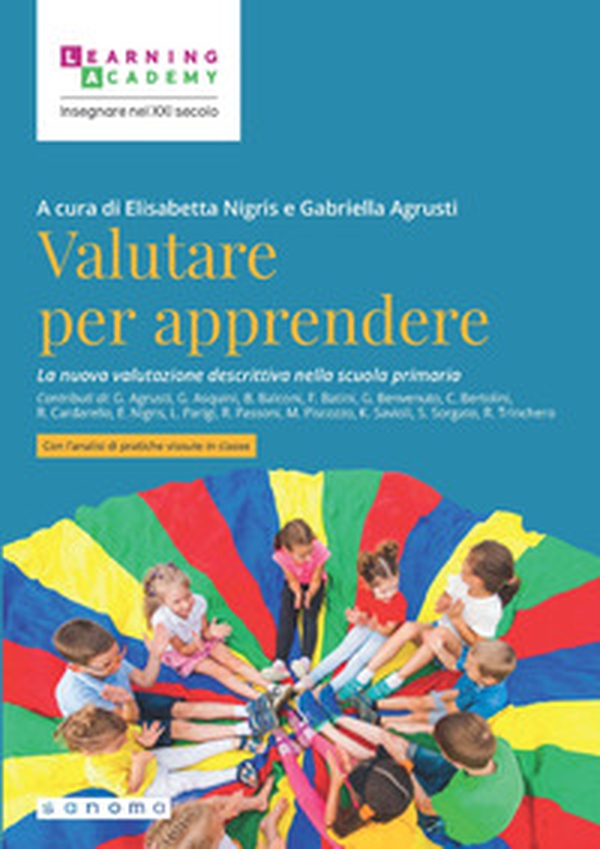 Valutare per apprendere. La nuova valutazione descrittiva nella scuola primaria - Librerie.coop Valutare per apprendere. La nuova valutazione descrittiva nella scuola primaria - Librerie.coop