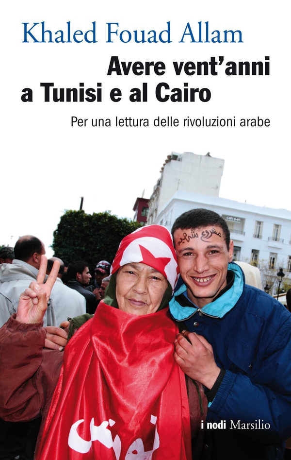 Avere vent'anni a Tunisi e al Cairo - Librerie.coop Avere vent'anni a Tunisi e al Cairo - Librerie.coop