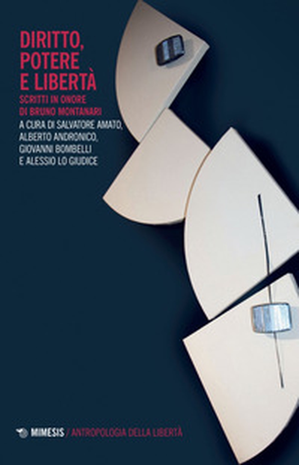 Diritto, potere e libertà. Scritti in onore di Bruno Montanari - Librerie.coop Diritto, potere e libertà. Scritti in onore di Bruno Montanari - Librerie.coop