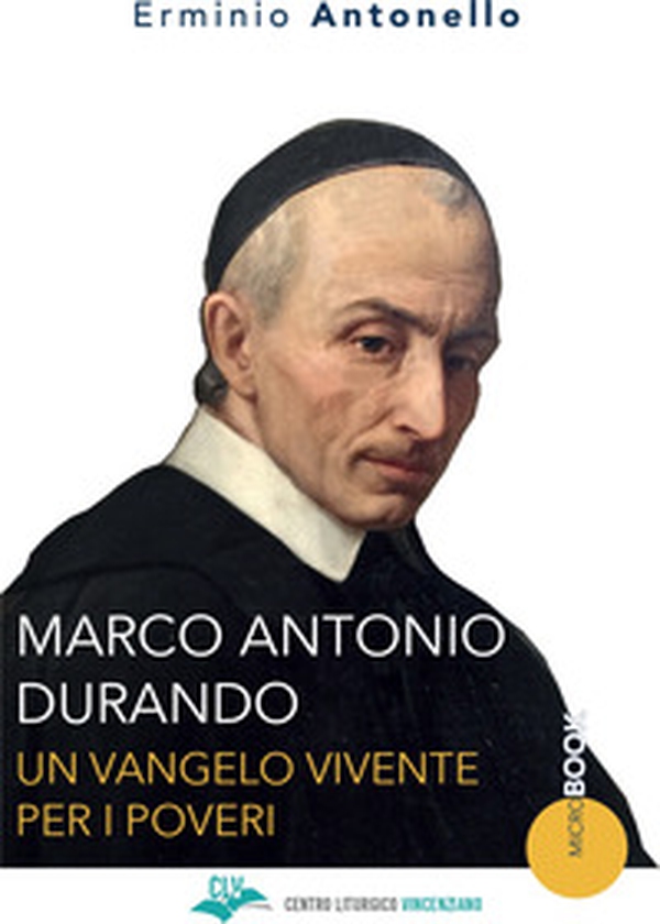 Marco Antonio Durando. Un vangelo vivente per i poveri - Librerie.coop Marco Antonio Durando. Un vangelo vivente per i poveri - Librerie.coop