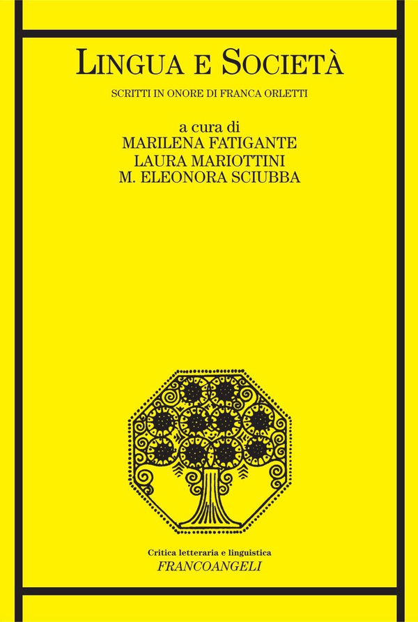Lingua e società. Scritti in onore di Franca Orletti - Librerie.coop Lingua e società. Scritti in onore di Franca Orletti - Librerie.coop