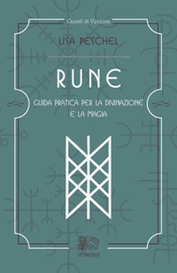 Rune. Guida pratica per la divinazione e la magia - Librerie.coop Rune. Guida pratica per la divinazione e la magia - Librerie.coop