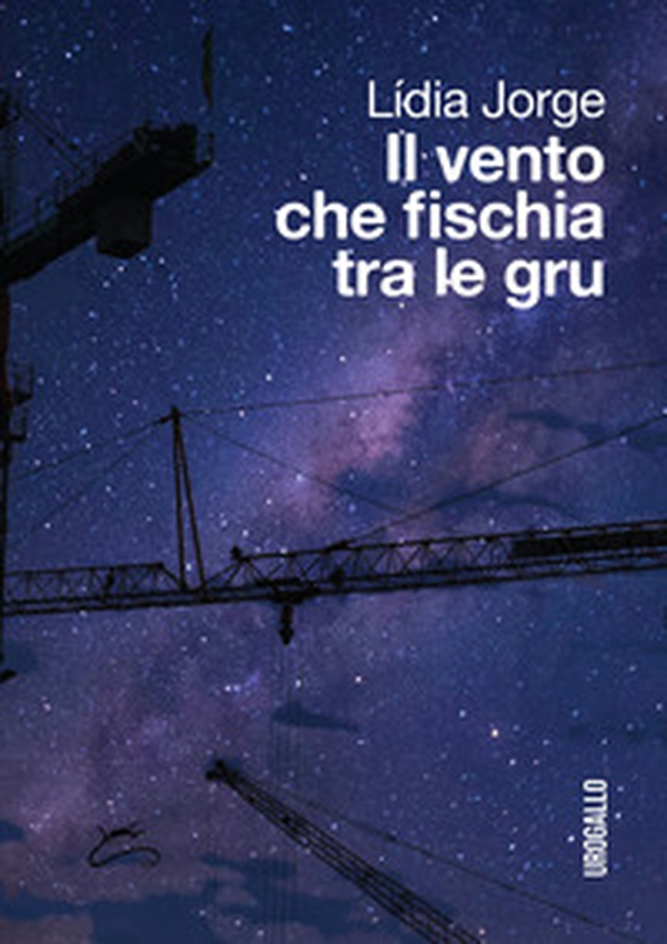 Il vento che fischia tra le gru - Librerie.coop Il vento che fischia tra le gru - Librerie.coop