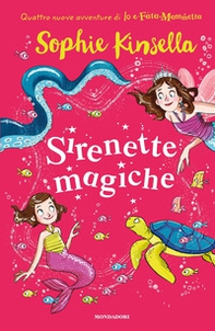 Sirenette magiche. Io e Fata Mammetta - Librerie.coop