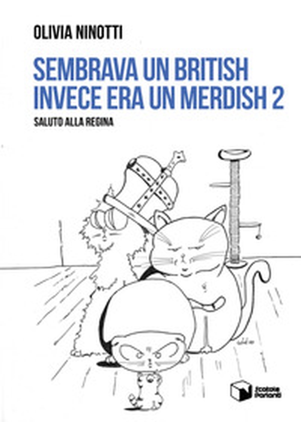 Sembrava un British invece era un Merdish. Saluto alla regina - Vol. 2 - Librerie.coop Sembrava un British invece era un Merdish. Saluto alla regina - Vol. 2 - Librerie.coop