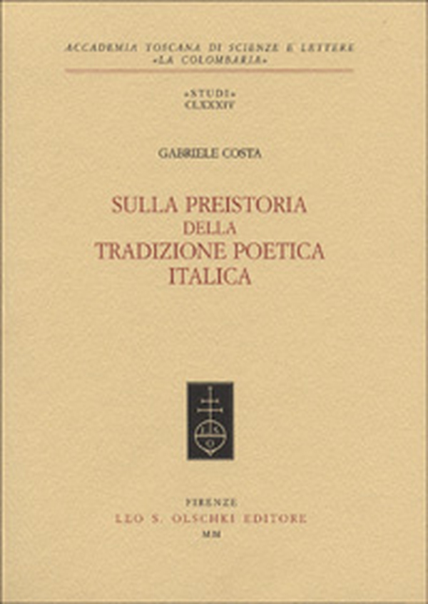 Sulla preistoria della tradizione poetica italica - Librerie.coop Sulla preistoria della tradizione poetica italica - Librerie.coop